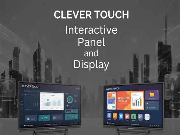 Clevertouch Interactive Panel Display Dealer Delhi NCR