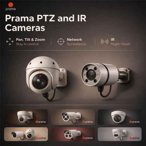 Prama PTZ and IR Cameras Delhi NCR