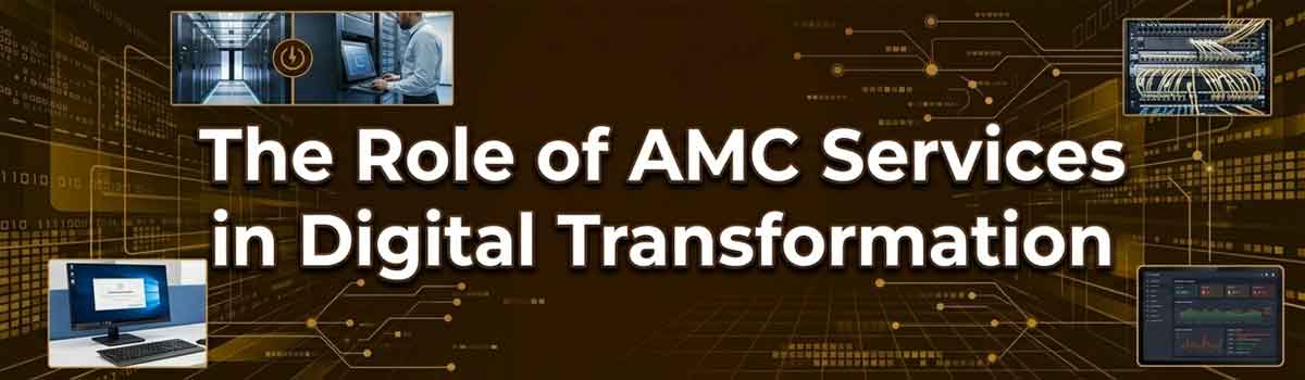 The Role of AMC Services in Digital Transformation India